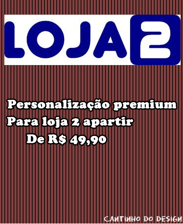 Personalização premium  Loja2
